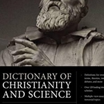Northwestern profs published in Dictionary of Christianity and Science