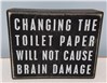 Primitives by Kathy: Toilet Paper Brain Damage